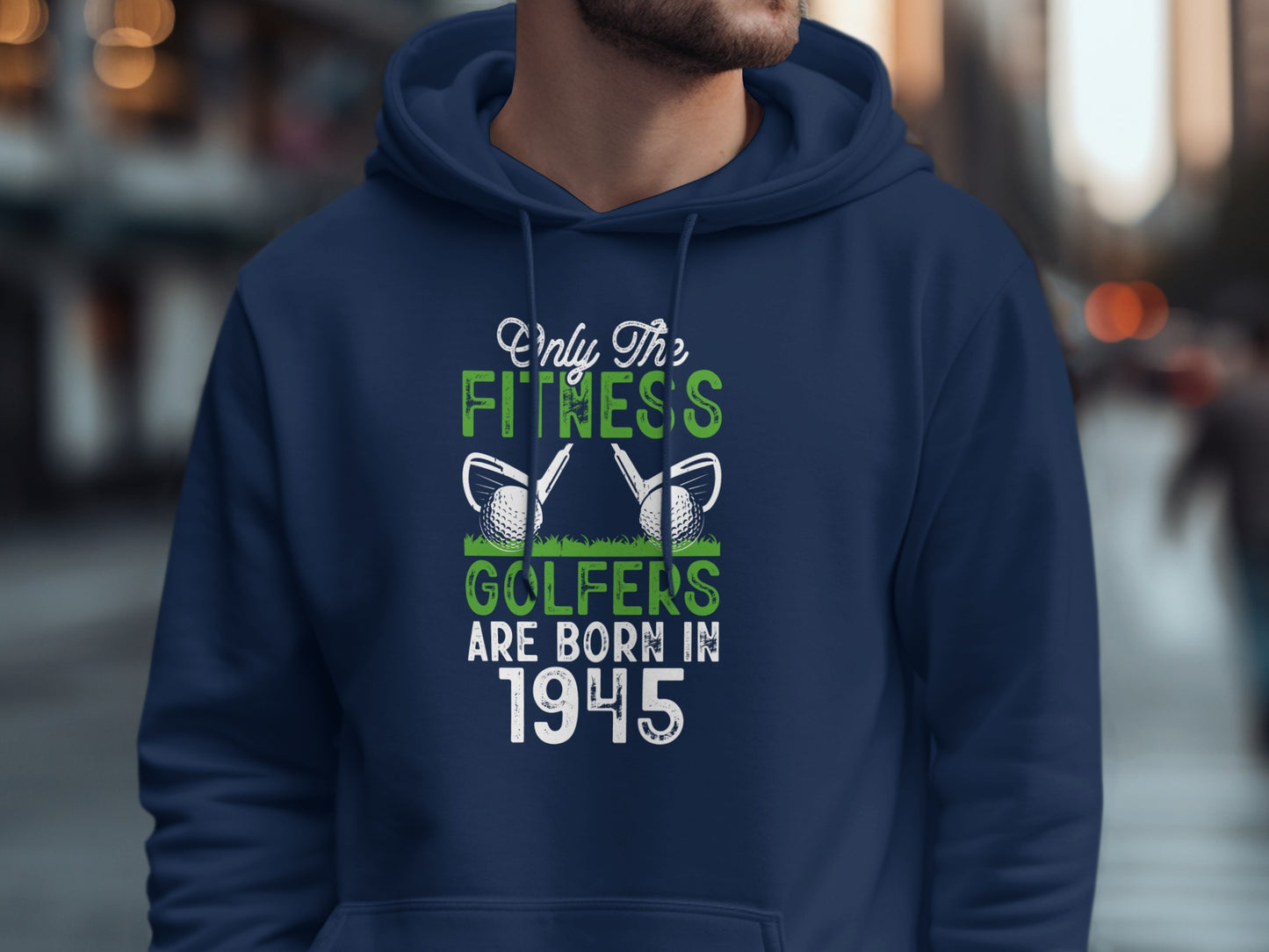 Navy hoodie with text "Only The Fitness Golfers Are Born In 1945" and golf balls.