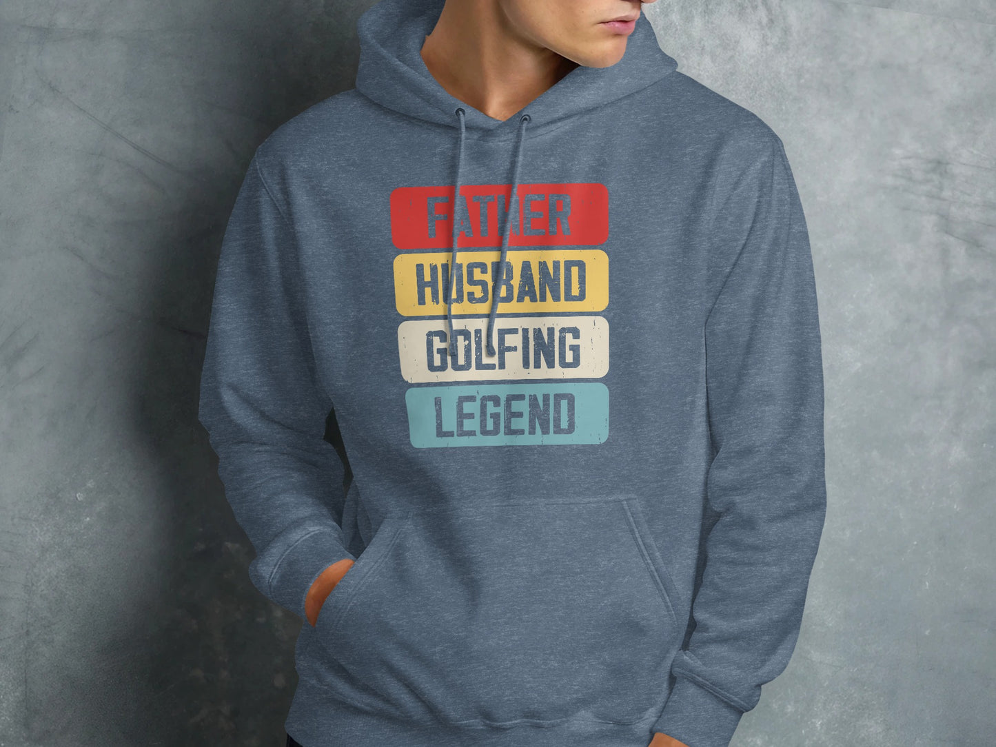 Blue hoodie with text: Father, Husband, Golfing, Legend.