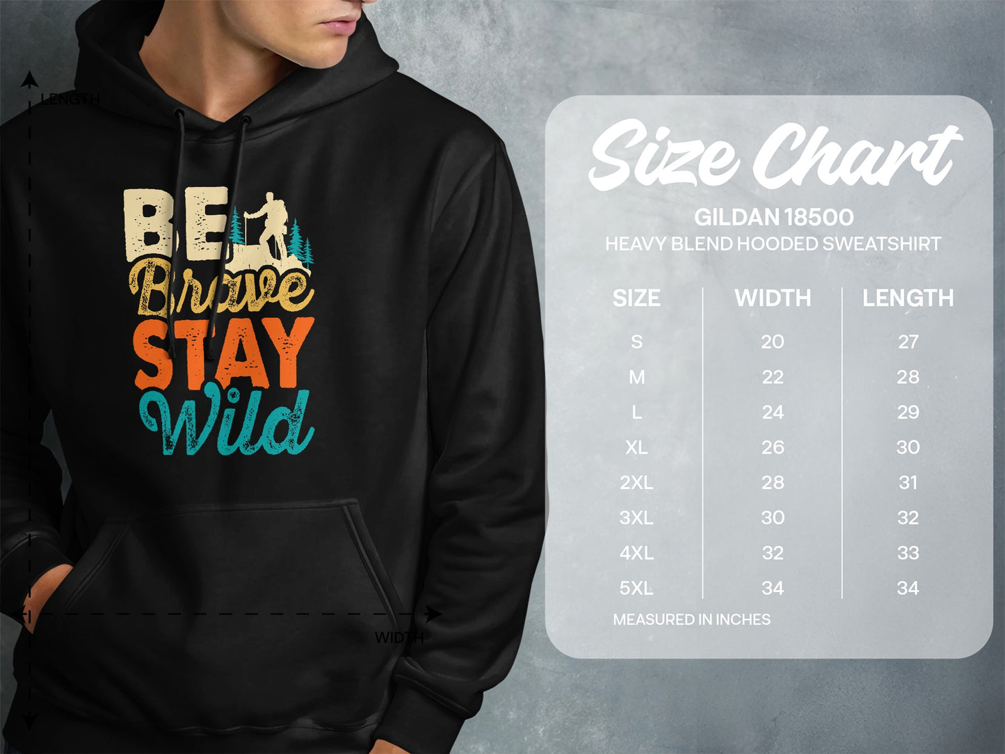 Hoodie size chart with graphic of person hiking and text "Be Brave Stay Wild".