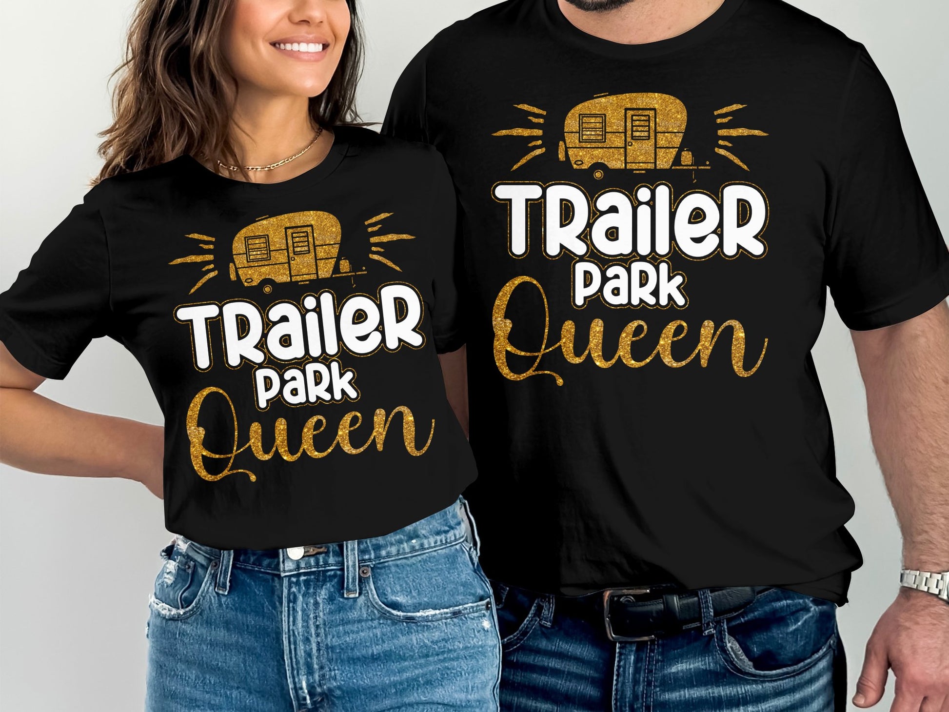 Couple wearing matching "Trailer Park Queen" t-shirts with glitter accents.