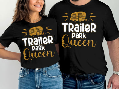 Couple wearing matching "Trailer Park Queen" t-shirts with glitter accents.