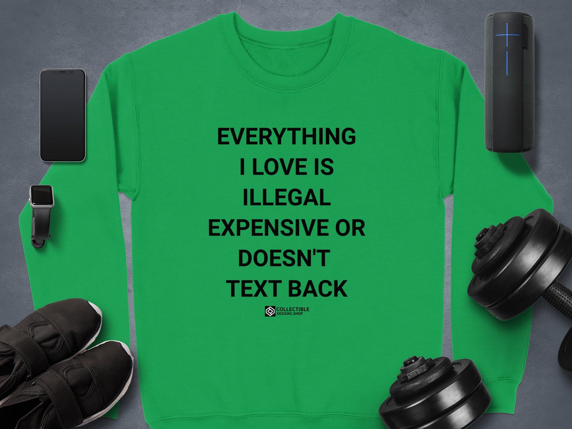 Everything I Love Is Illegal Expensive Text Back product