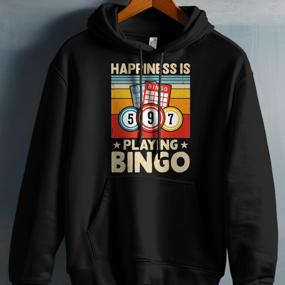 Black hoodie with "Happiness is playing Bingo" text and bingo balls.