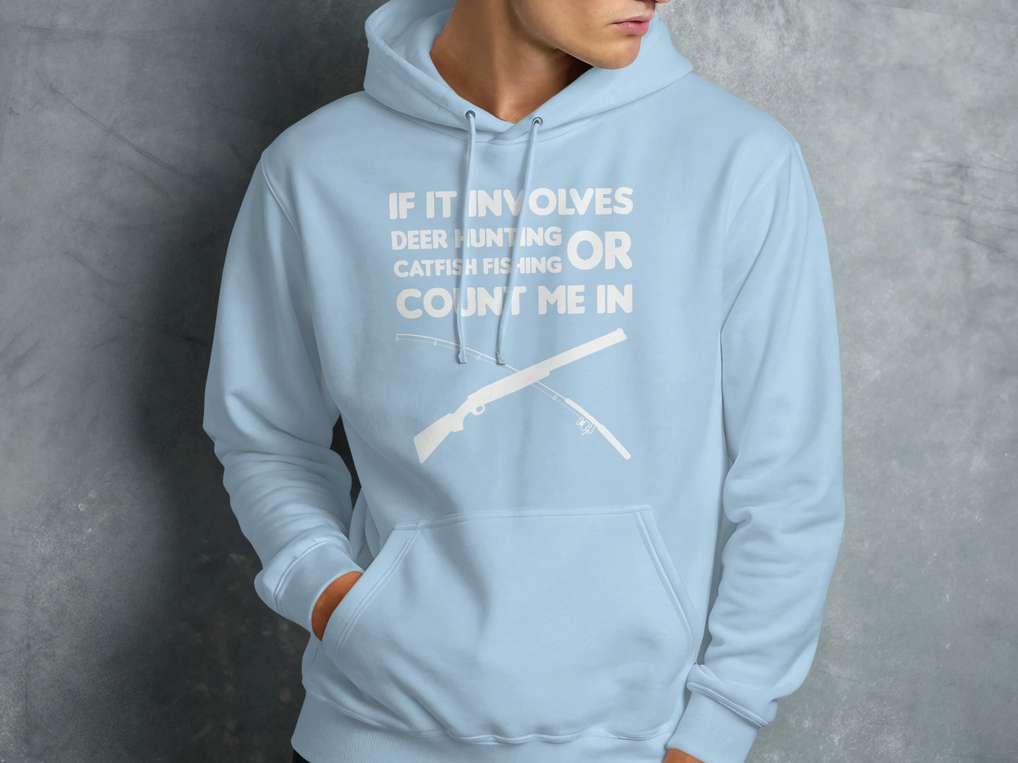 Light blue hoodie with deer hunting and catfish fishing text and graphics.