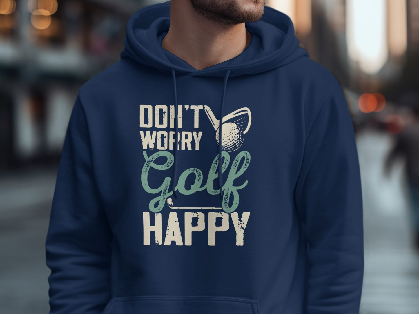 Navy hoodie with "Don't Worry Golf Happy" text and golf ball graphic.