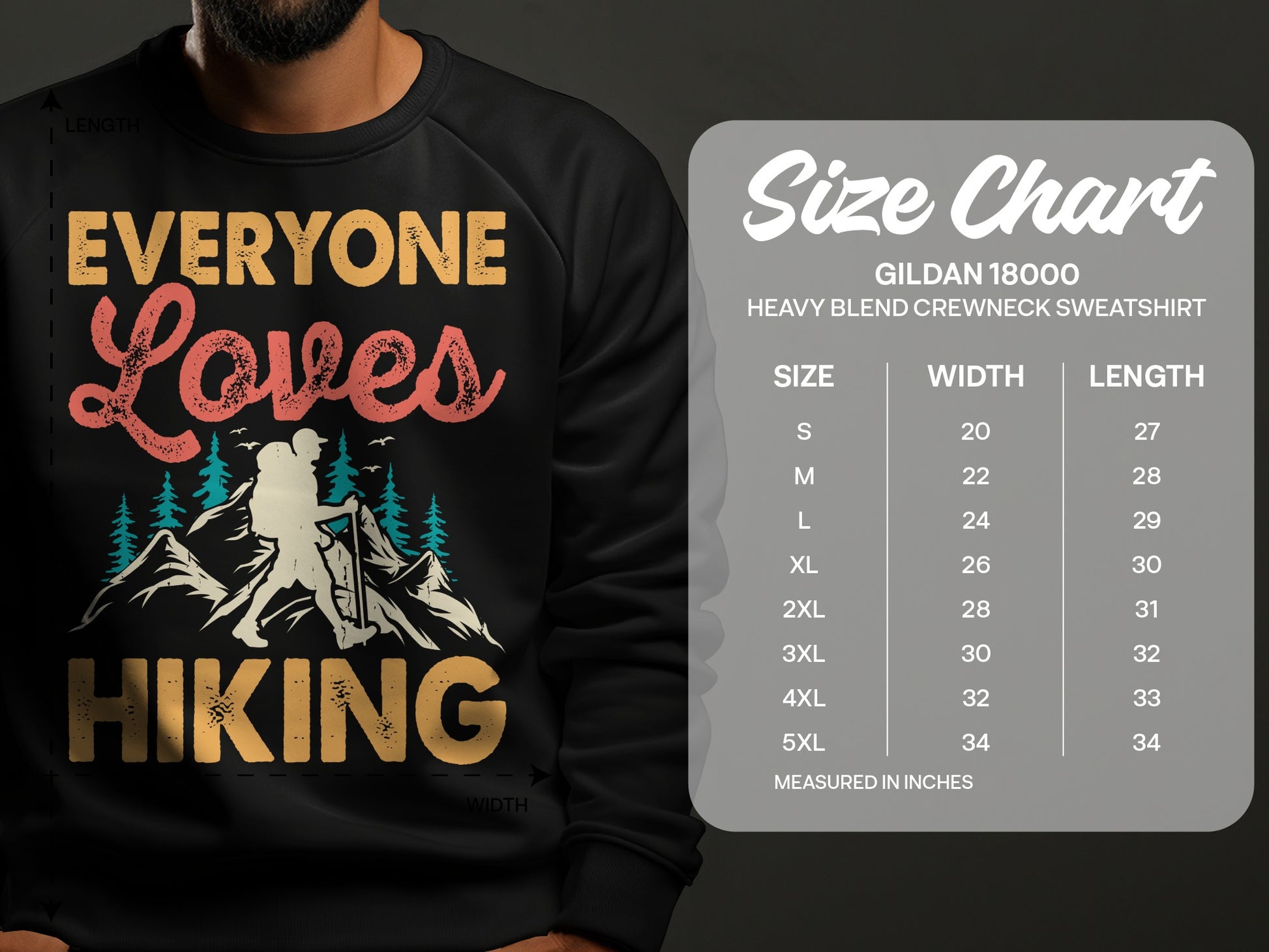 Gildan 18000 sweatshirt with "Everyone Loves Hiking" graphic and size chart.