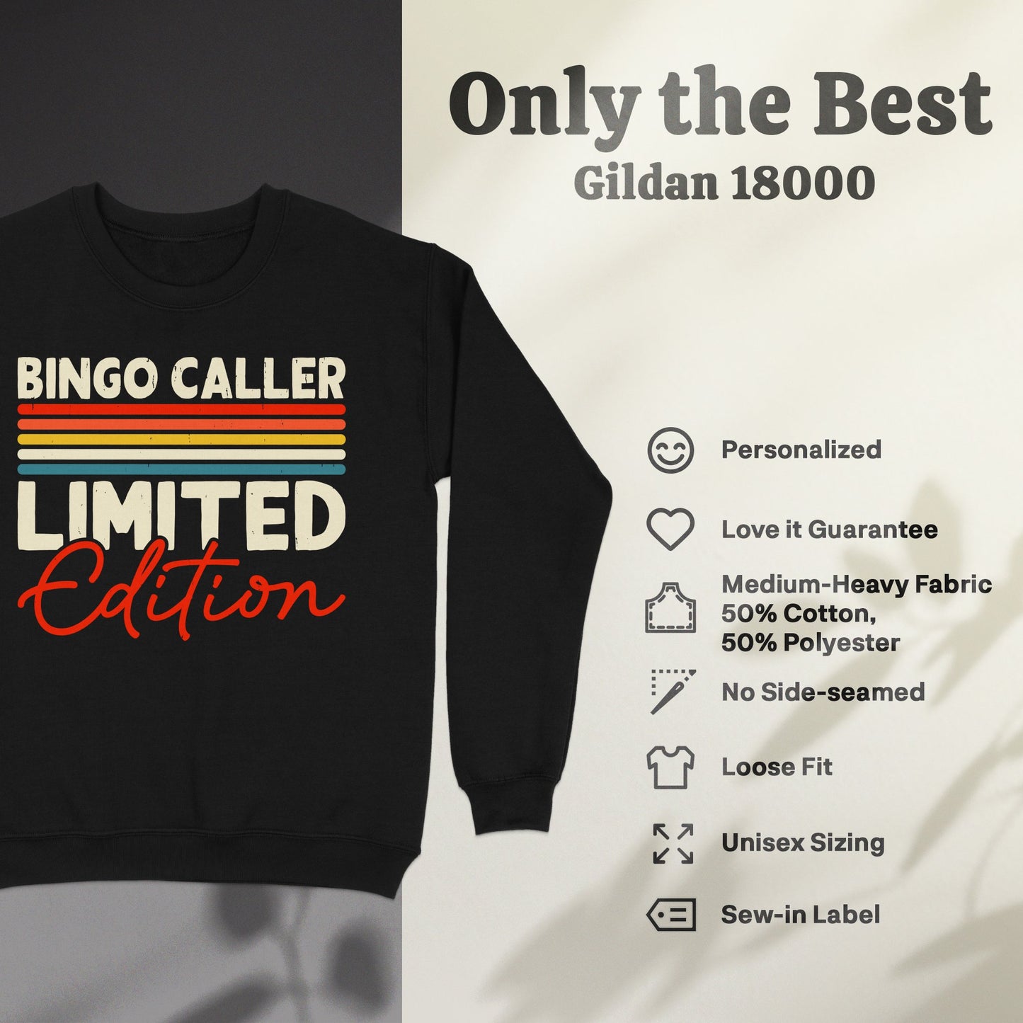 Black Gildan 18000 sweatshirt with "BINGO CALLER LIMITED Edition" text.