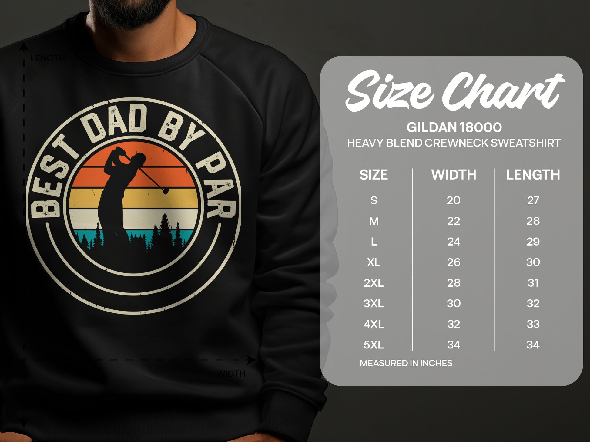 Gildan 18000 sweatshirt size chart with "Best Dad by Par" graphic.