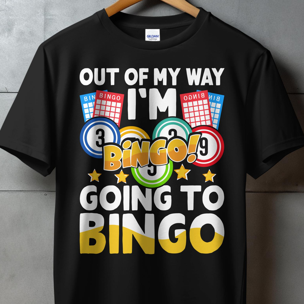 Black t-shirt with "OUT OF MY WAY I'M GOING TO BINGO" text and bingo balls.