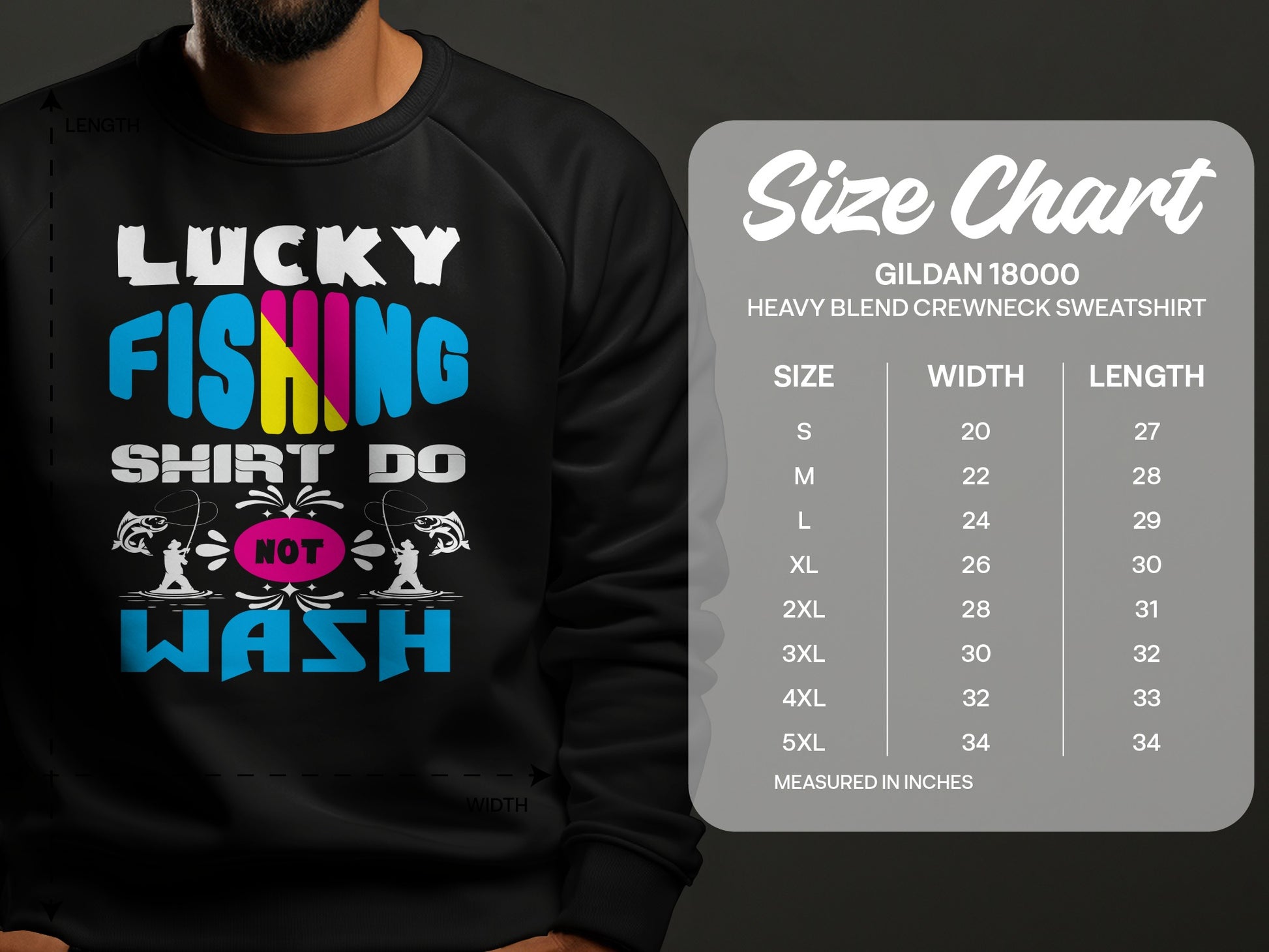 Black sweatshirt with "Lucky Fishing Shirt Do Not Wash" graphic and Gildan 18000 size chart.