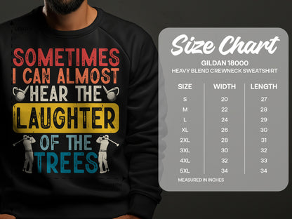 Crewneck sweatshirt with "Sometimes I can almost hear the laughter of the trees" text and size chart.
