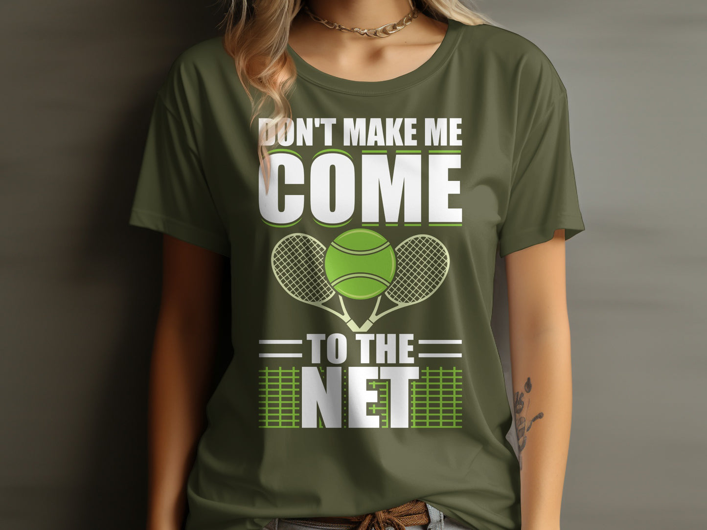 Olive green t-shirt with "Don't Make Me Come to the Net" and tennis graphics.