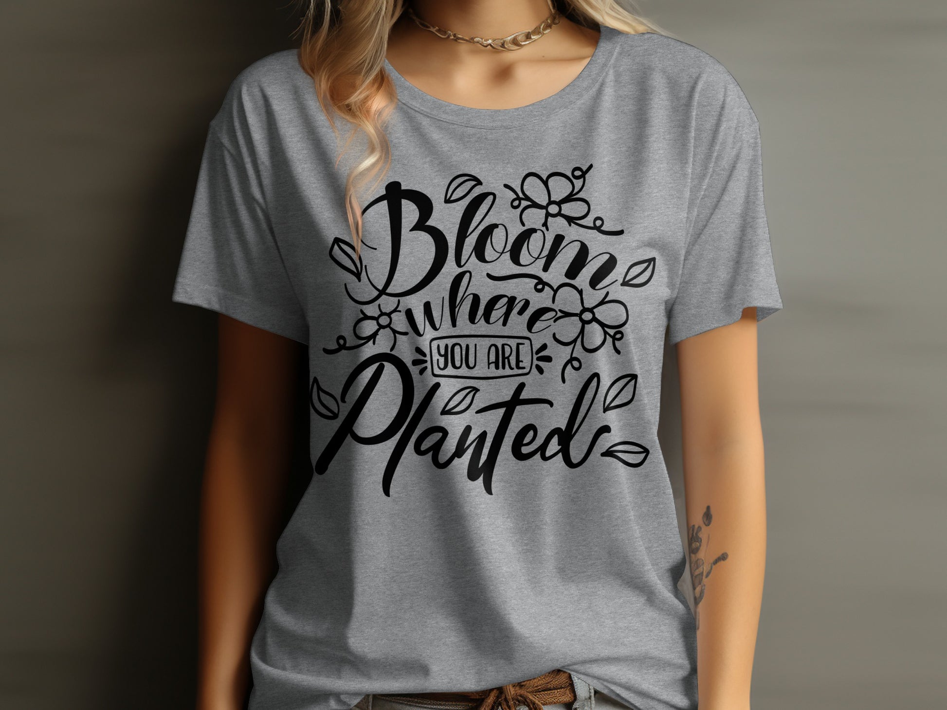 Bloom Where You Are Planted Graphic T-shirt
