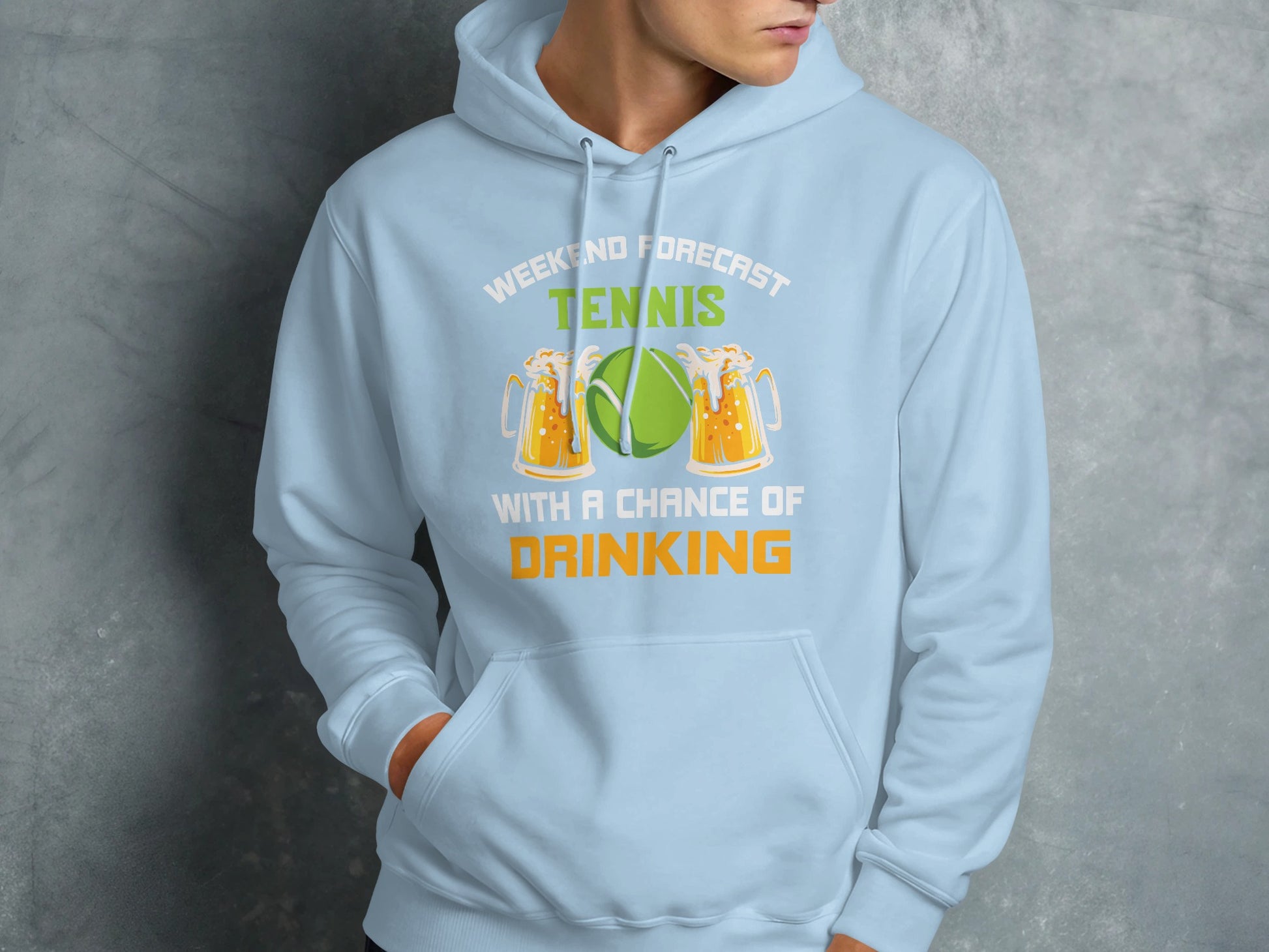 Light blue hoodie with "Weekend forecast: tennis with a chance of drinking" text and beer mugs.