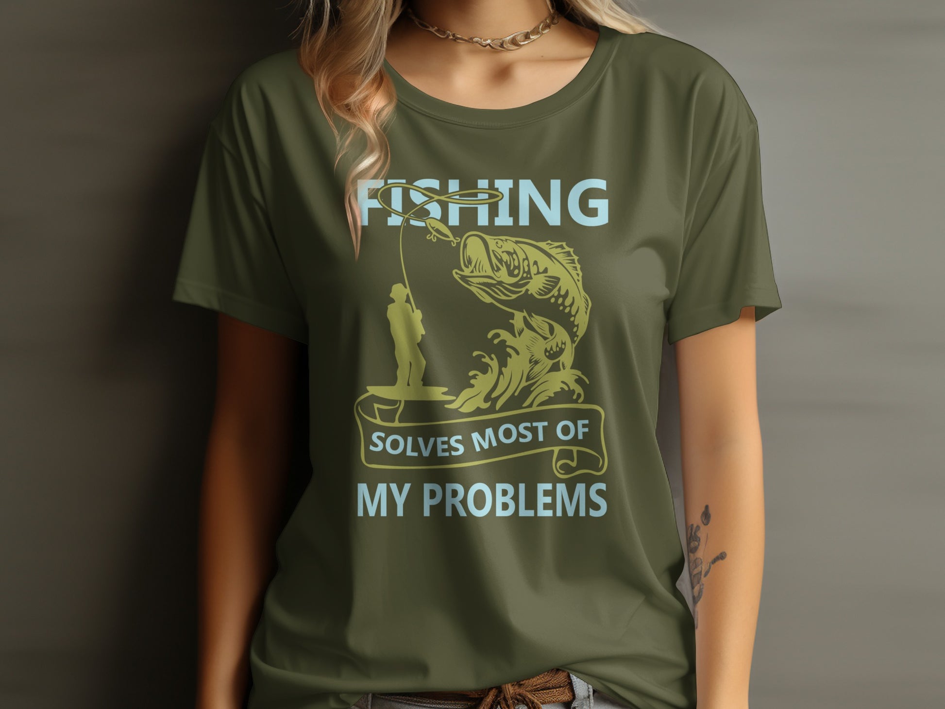 Olive green t-shirt with fishing graphic and "FISHING SOLVES MOST OF MY PROBLEMS" text.