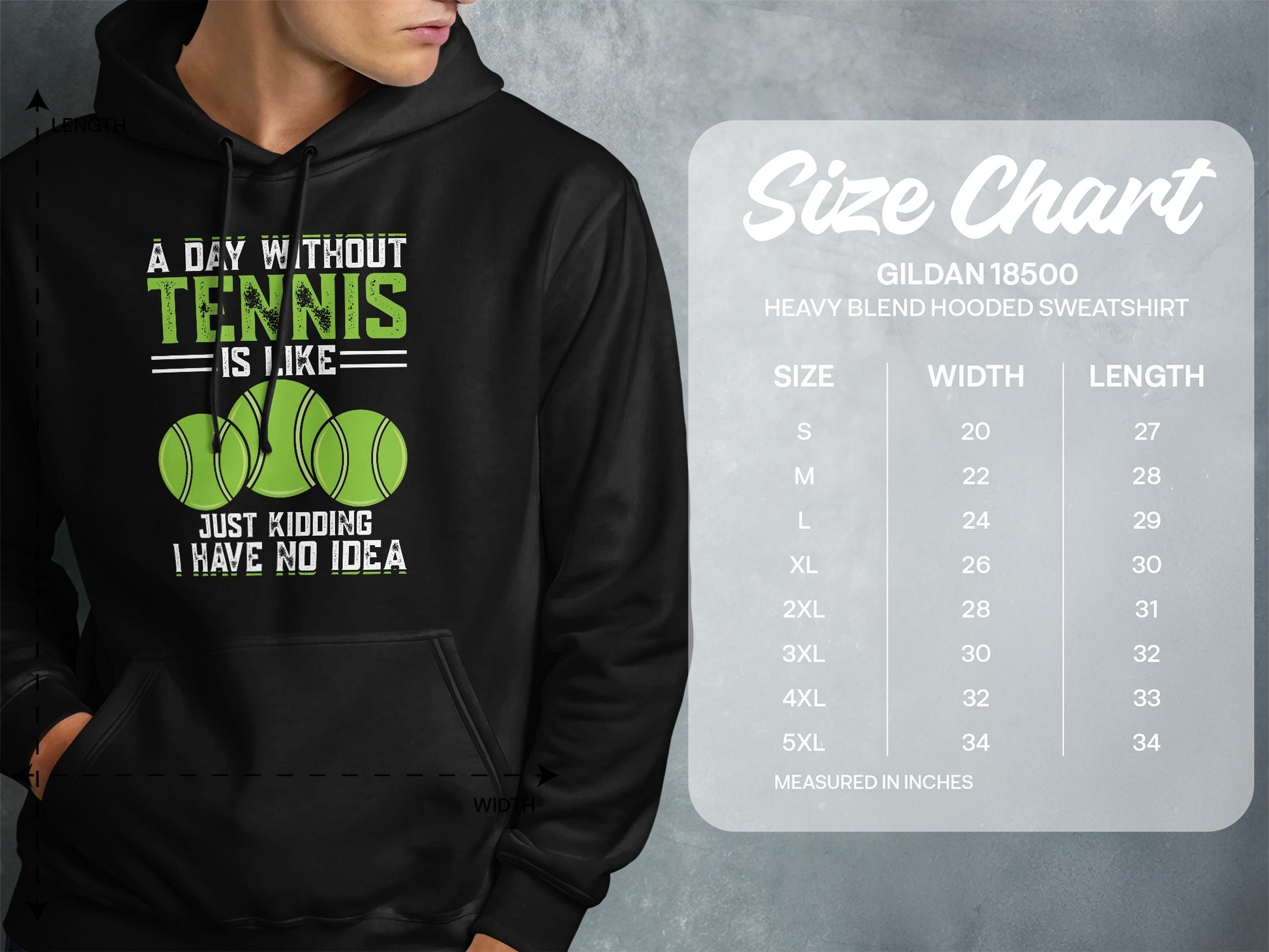 Hooded sweatshirt with "A Day Without Tennis Is Like..." text and size chart.