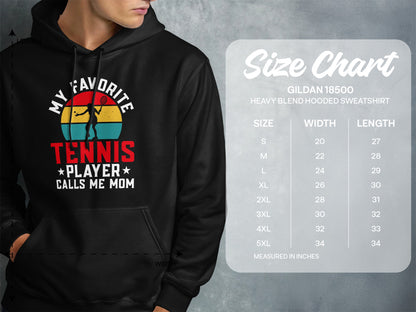 Size chart for Gildan 18500 hooded sweatshirt with "My Favorite Tennis Player Calls Me Mom" graphic.