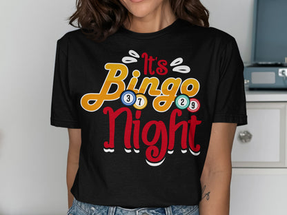 Black t-shirt with "It's Bingo Night" in colorful lettering.