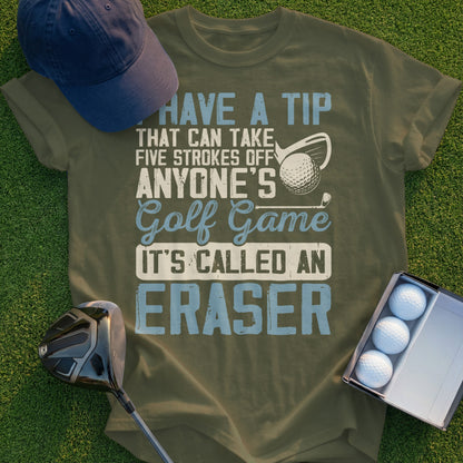 Golf t-shirt with "Eraser" golf tip humor and golf equipment.