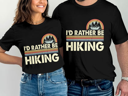 Matching t-shirts with "I'd Rather Be Hiking" text and mountain graphic.