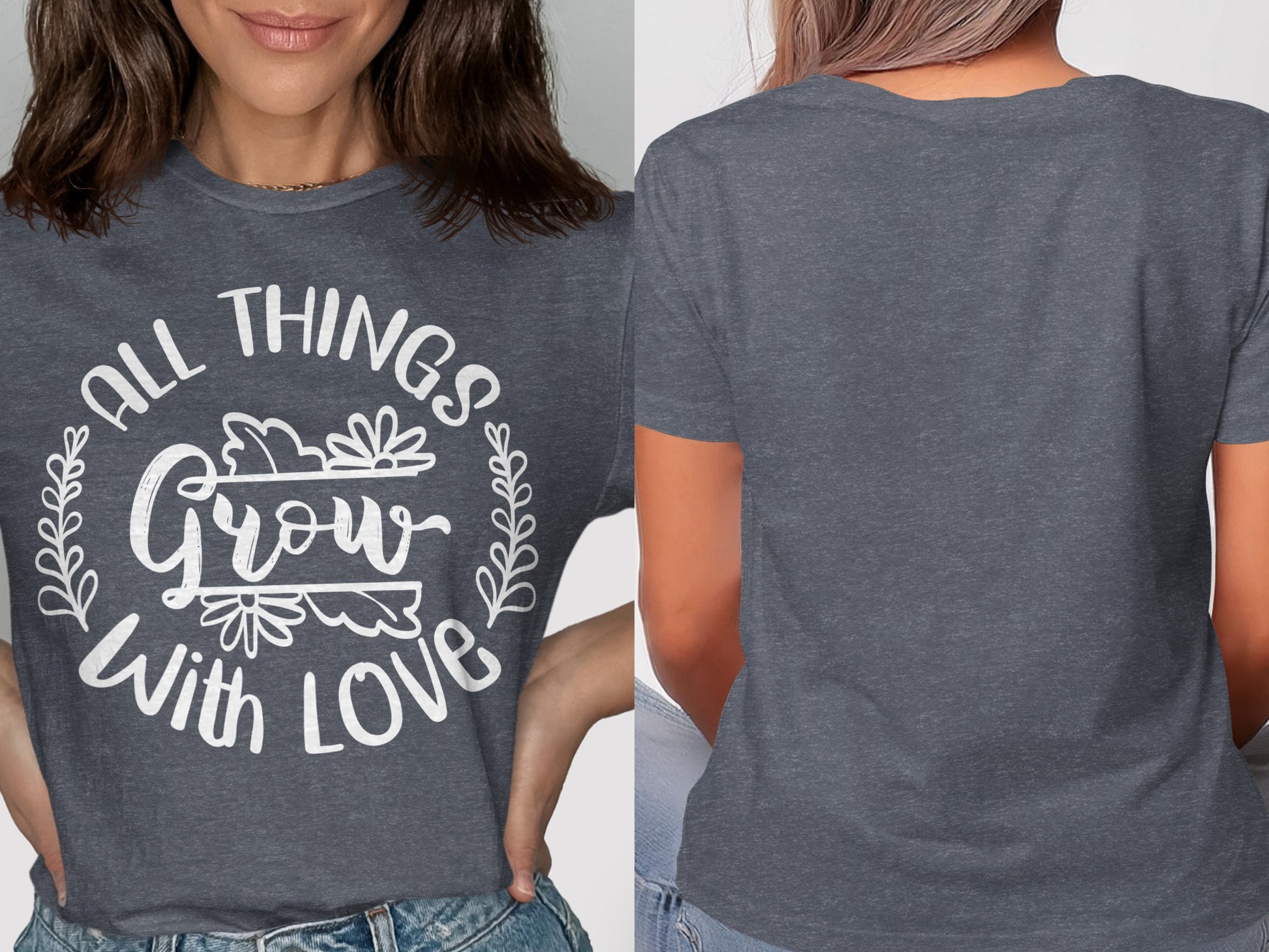 All Things Grow With Love Inspiring Graphic Tee