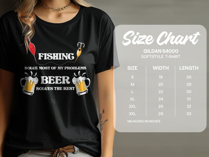Black t-shirt with "Fishing Solves Most of My Problems Beer Solves the Rest" text and size chart.