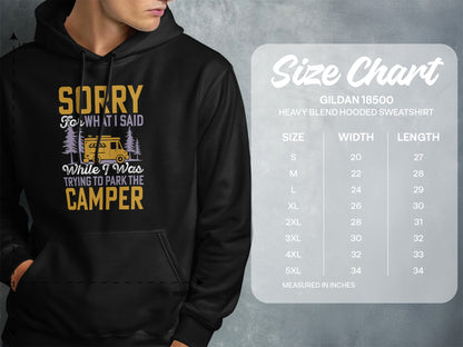 Hooded sweatshirt with "Sorry for what I said while I was trying to park the camper" graphic and size chart.
