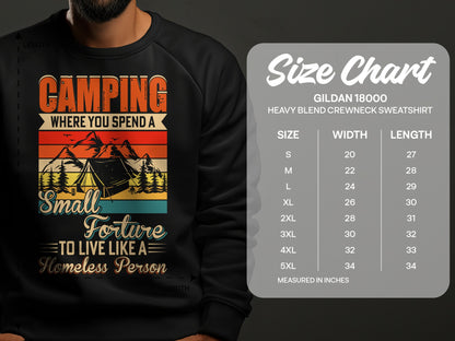 Black sweatshirt with "Camping, Where You Spend a Small Fortune To Live Like A Homeless Person" graphic and size chart.