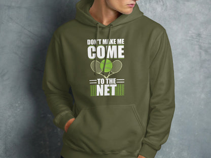 Green hoodie with "Don't Make Me Come to the Net" text and tennis racket.