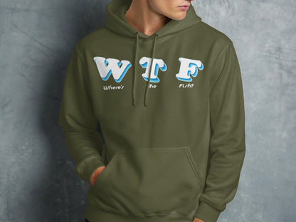 Green hoodie with "WTF Where's the Fish?" text.