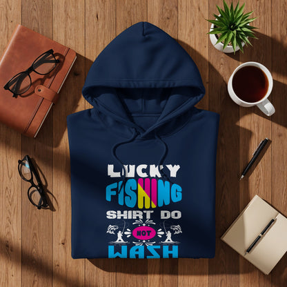 Navy hoodie with "Lucky Fishing Shirt Do Not Wash" text and graphics.
