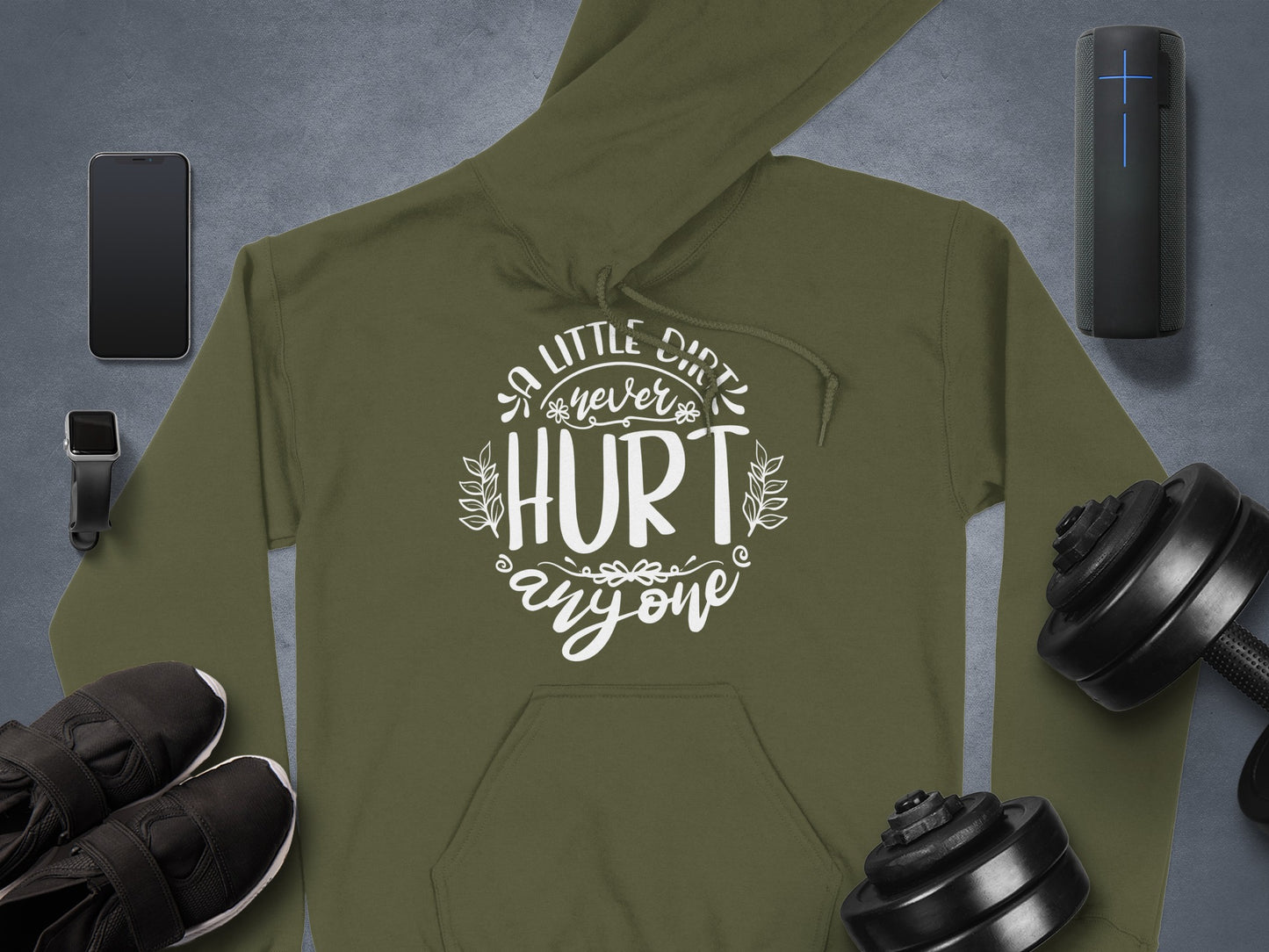 A Little Dirt Never Hurt Anyone Hoodie Product