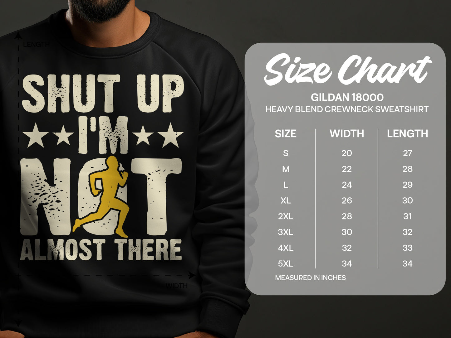 Sweatshirt with "Shut Up I'm Almost There" text and size chart.