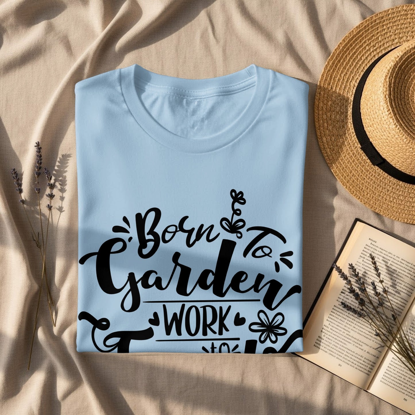 Born Garden Work Story Graphic T-Shirt