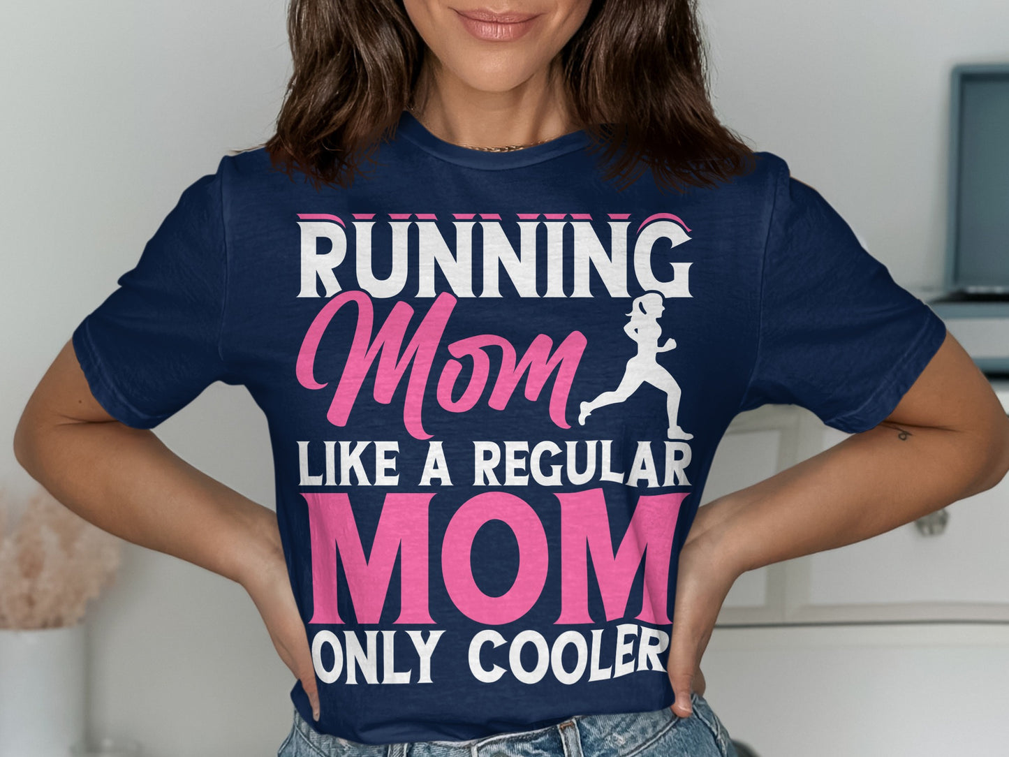 Navy t-shirt with "Running Mom Like A Regular Mom Only Cooler" text and runner graphic.