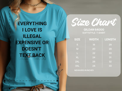 Everything I Love Is Illegal Expensive T-shirt