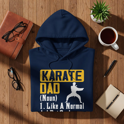 Navy hoodie with "Karate Dad 1. Like a Normal" text and karate silhouette.