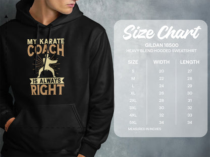 Hooded sweatshirt with "My Karate Coach is Always Right" graphic and size chart.