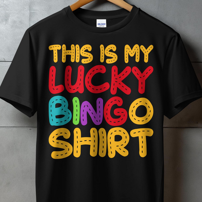 Black t-shirt with colorful "This is my Lucky Bingo Shirt" text.