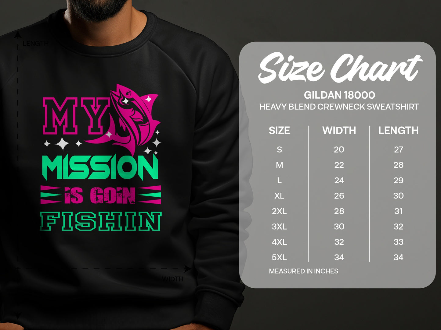 Crewneck sweatshirt size chart featuring "My Mission is Goin Fishin" graphic.