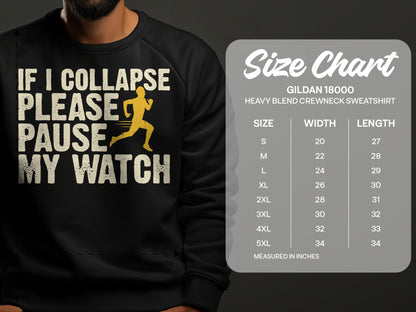 Crewneck sweatshirt with "If I Collapse Please Pause My Watch" graphic and size chart.