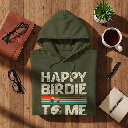 Green hoodie with "Happy Birdie To Me" and golf ball graphic.