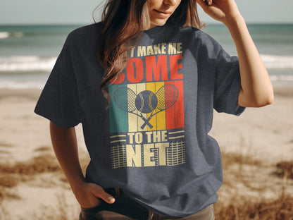 T-shirt with tennis rackets, net, and text "DON'T MAKE ME COME TO THE NET".