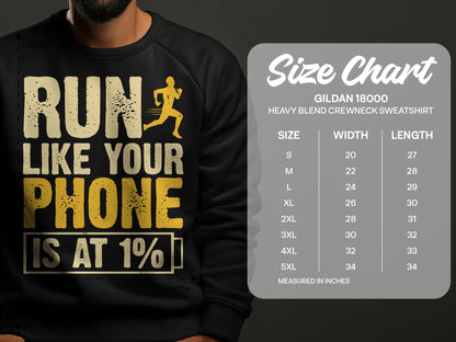 Sweatshirt with "RUN LIKE YOUR PHONE IS AT 1%" text and Gildan size chart.