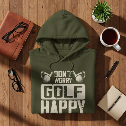 Olive green hoodie with "Don't Worry Golf Happy" text and golf clubs.