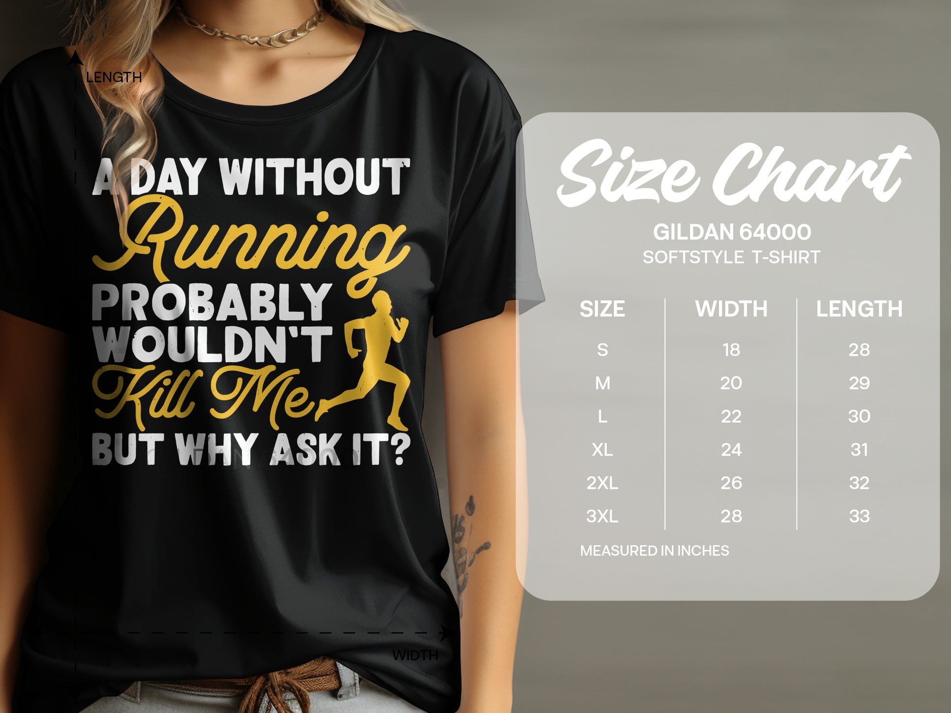 T-shirt with "A Day Without Running Probably Wouldn't Kill Me" text and size chart.