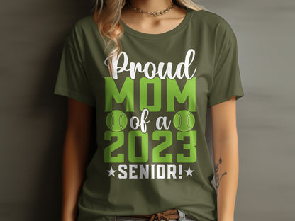 Green t-shirt with text "Proud MOM of a 2023 SENIOR!" and tennis balls.