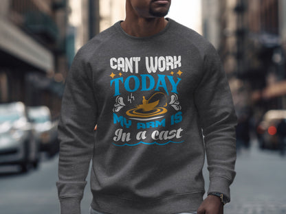 Gray crewneck sweatshirt with "Can't work today" and fishing graphic.