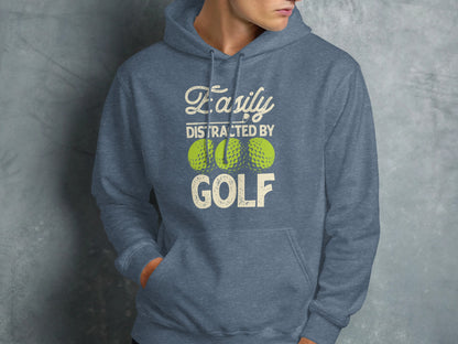 Hoodie with "Easily distracted by GOLF" text and golf balls.