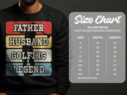 Men's sweatshirt with "Father Husband Golfing Legend" graphic and size chart.